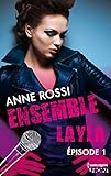 Ensemble - Layla : épisode 1 (French Edition)