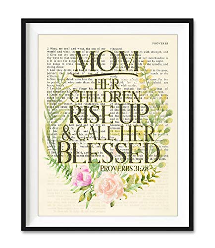 Vintage Bible Page Verse Scripture - Mom -Her Children Rise Up and Call Her Blessed - Proverbs 31:28 Christian Art Print, Unframed, Mother's Day Christian Wall and Home Decor Poster, All Sizes