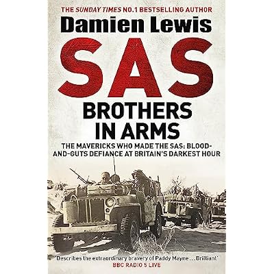 SAS Brothers in Arms: The Mavericks Who Made the SAS