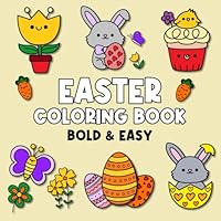 Bold and Easy Easter Coloring Book: Big and Simple Large Print Designs for Adults, Kids and Seniors (Bold & Easy Coloring) B0CW3S6RPD Book Cover
