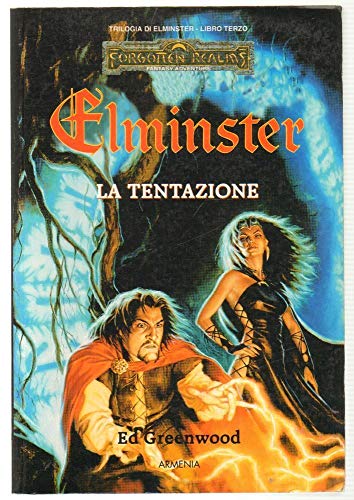 La tentazione. Elminster. Forgotton Realms (Vol