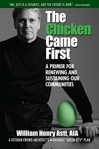 The Chicken Came First: A primer for renewing and sustaining our communities (Our National Conversation)