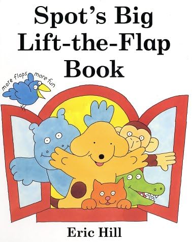 Spot's Big Lift the Flap Book