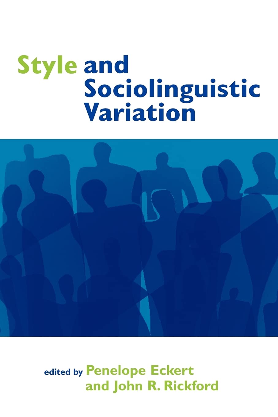 Style and Sociolinguistic Variation by Penelope Eckert, John ... - 9780521597890