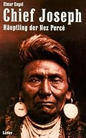 Chief Joseph, Häuptling der Nez Perce. 3889775055 Book Cover