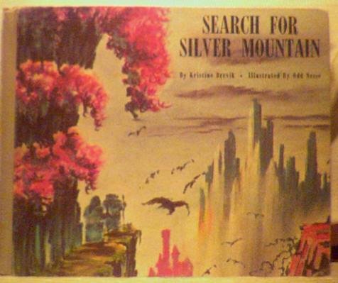 Search for Silver Mountain B000CJQQR0 Book Cover