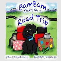 BamBam Goes on a Road Trip 1519672365 Book Cover