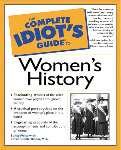 The Complete Idiot's Guide to Women's History