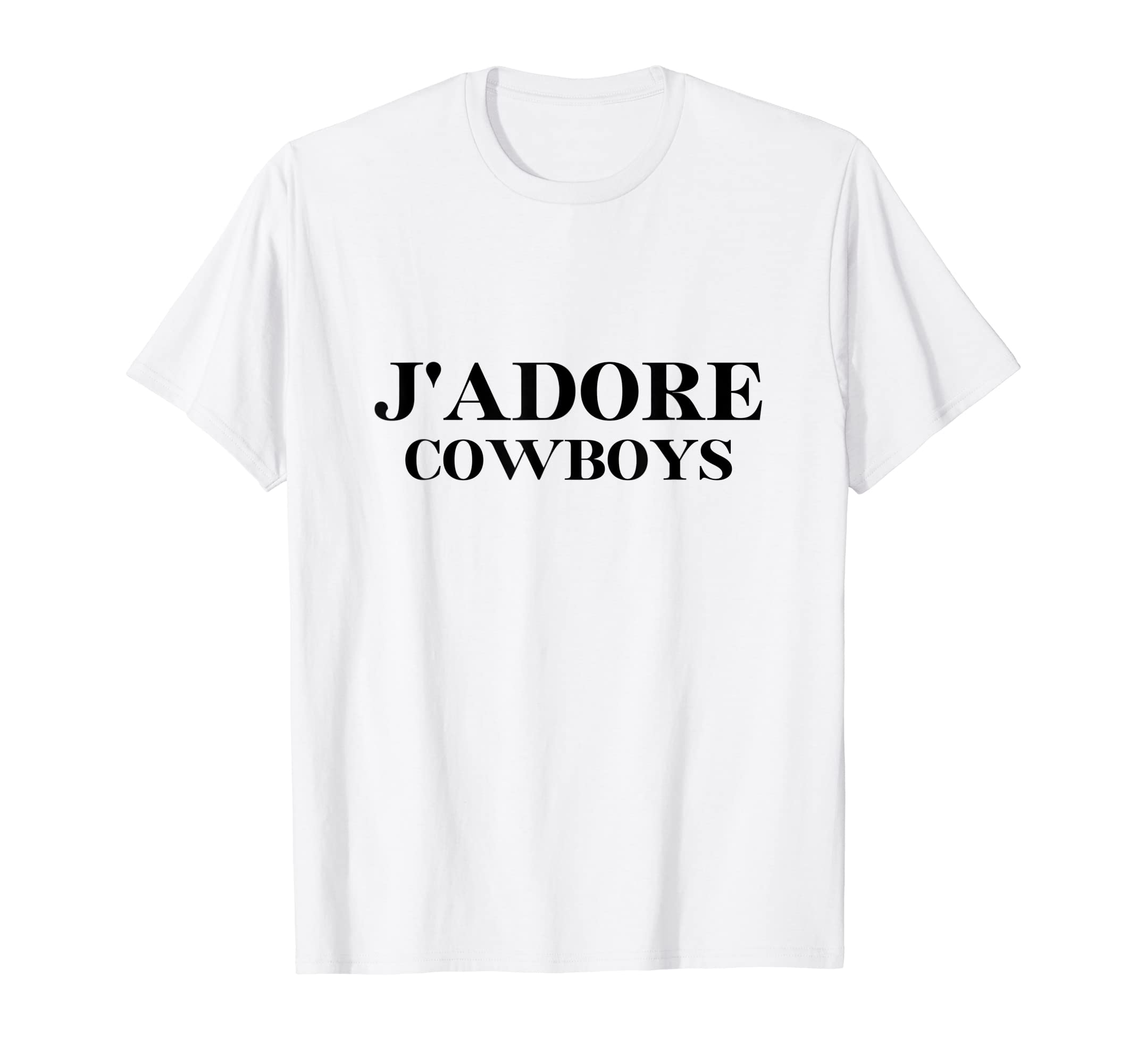 J'adore Cowboys, I Love Cowboys, Funny French Cowboys Lover T-Shirt