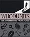 Classic Whodunits: More Than 100 Mysteries for You to Solve