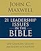 21 Leadership Issues in the Bible: Life-Changing Lessons from Leaders in Scripture