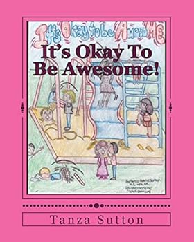 Paperback It's Okay To Be Awesome! Book