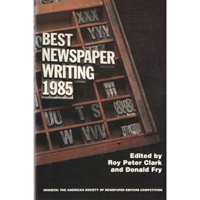 Best Newspaper Writing, 1985