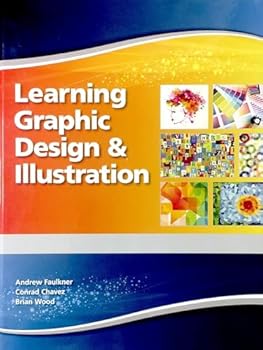 Hardcover Learning Graphic Design and Illustration Student Edition -- National -- CTE/School Book