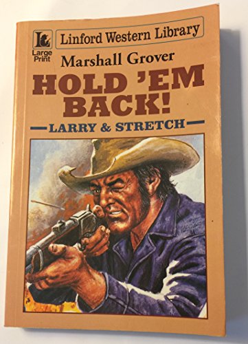 Hold 'em Back!: Larry & Stretch (LIN) (Linford ... [Large Print] 0708978193 Book Cover