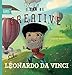 I Can Be Creative Like Leonardo da Vinci (Finger Puppet Heroes, 1) (Volume 1)