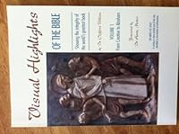 Visual Highlights of the Bible Volume 1: From Creation to Abraham 1863490051 Book Cover