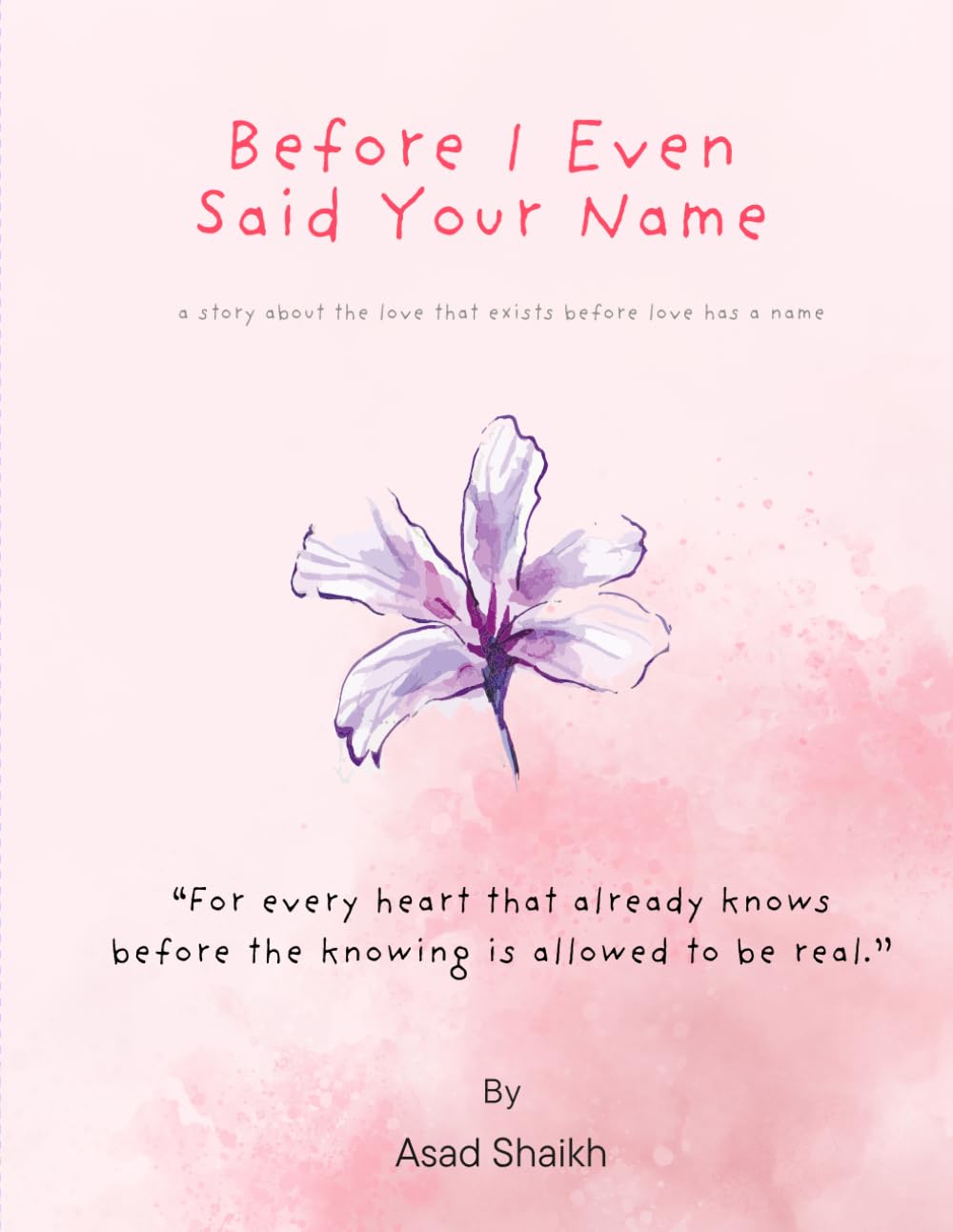 Before I Even Said Your Name: A Story About the Love That Exists Before Love Has a Name