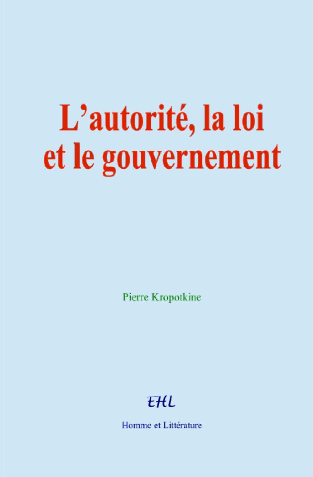 L’autorité, la loi et le gouvernement