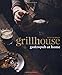 Grillhouse: Gastropub At Home