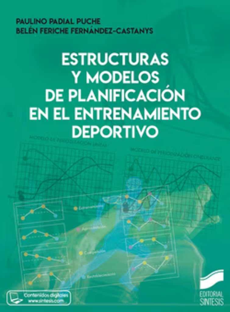 Estructuras y modelos de planificación en el entrenamiento deportivo: 01 (Ciencias del Deporte)