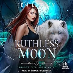 Ruthless Moon Audiobook By Jen L. Grey cover art