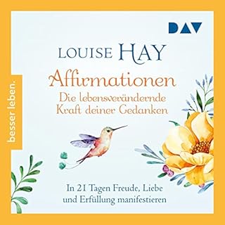 Affirmationen - Die lebensver&auml;ndernde Kraft deiner Gedanken Titelbild