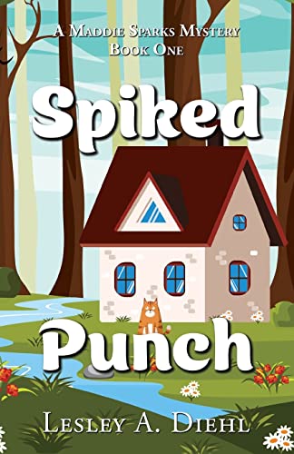 Spiked Punch (Maddie Sparks Mystery)