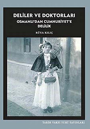 Deliler ve Doktorlari