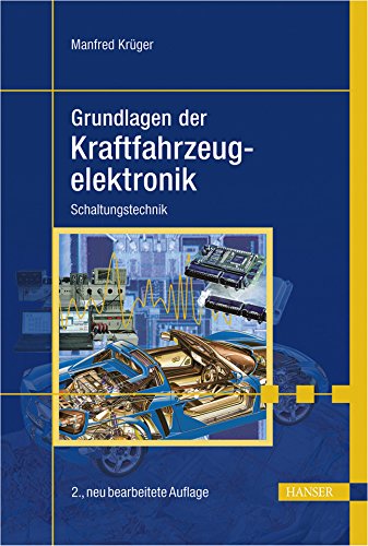 Grundlagen der Kraftfahrzeugelektronik: Schaltungstechnik