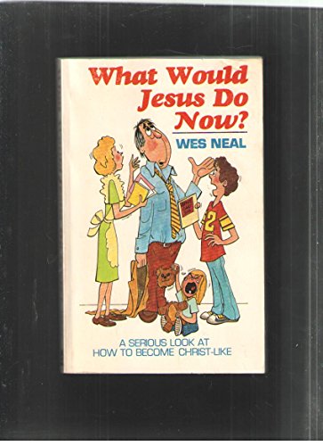 What Would Jesus Do Now 091513487X Book Cover