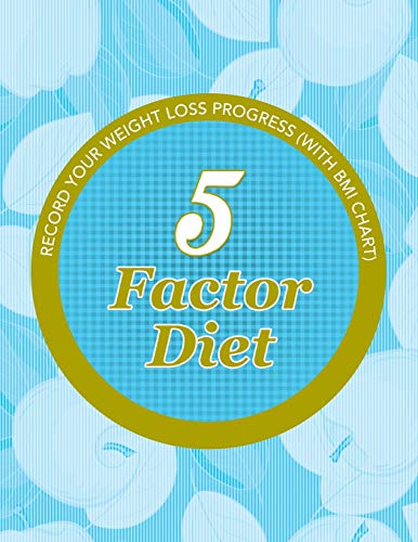 5 Factor Diet: Record Your Weight Loss Progress... 1681850745 Book Cover