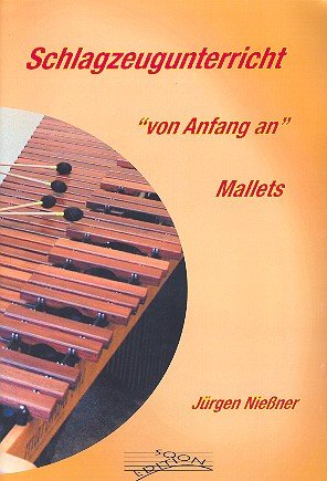 Schlagzeugunterricht - von Anfang an. Mallets