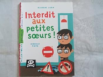 Paperback Interdit aux petites soeurs [French] Book