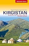 Reiseführer Kirgistan: Mit Bischkek, Talas, Osch, Naryn, Issyk Kul, Tien Schan und Pamir (Trescher-Reiseführer) - Dagmar Schreiber, Stephan Flechtner 