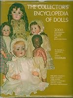 The Collector's Encyclopedia of Dolls: 2000 Illustrations and Marks: The Most Complete Guide to Dolls, Their Makers, Materials, Clothing, and All Other Pertinent Information by Coleman - Hardcover - F B004FC5S9W Book Cover