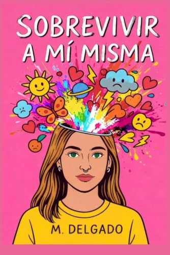 Sobrevivir a mi misma