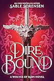 Dire Bound (The Wolves of Ruin, 1)