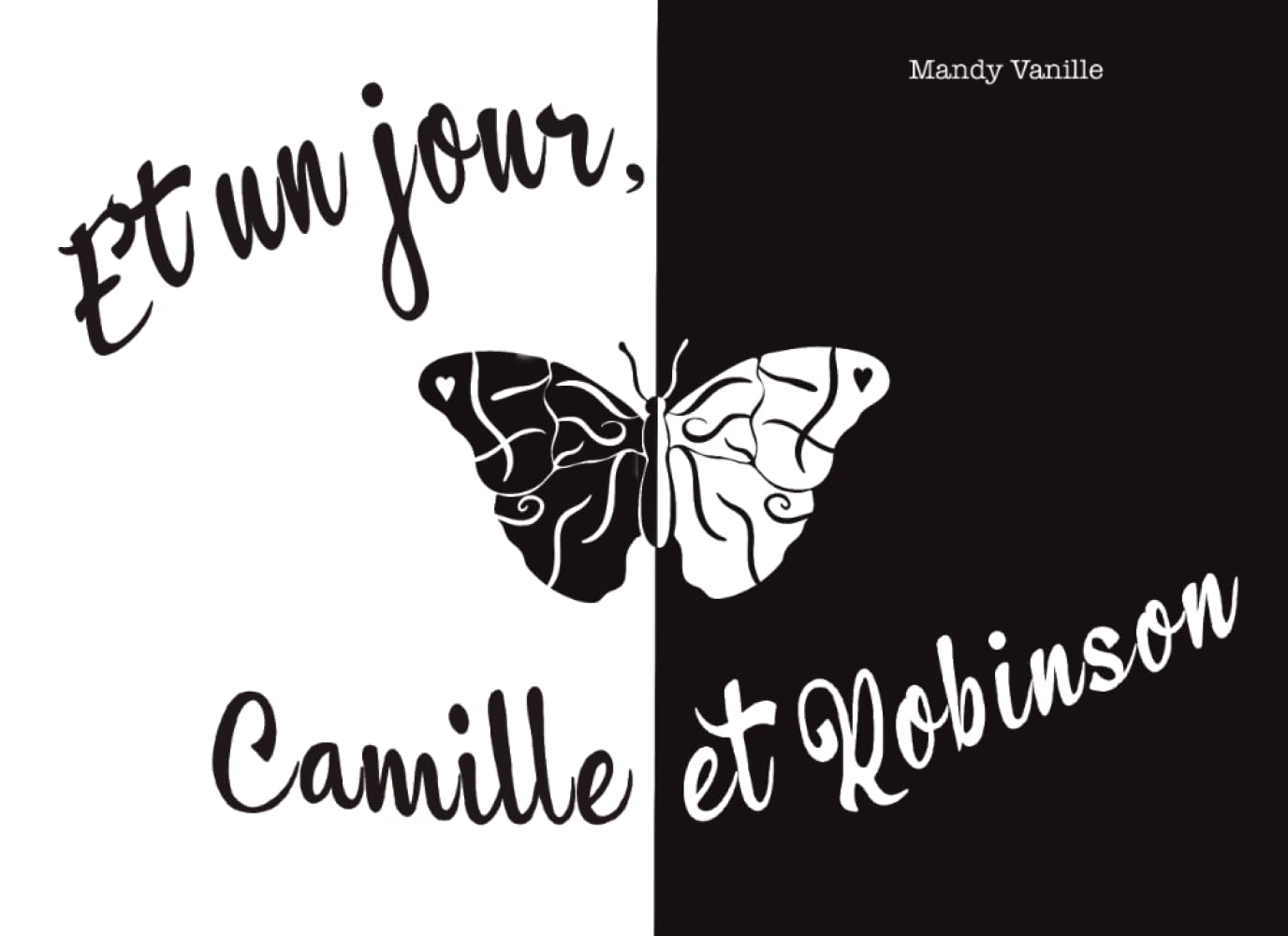 Et un jour, Camille et Robinson