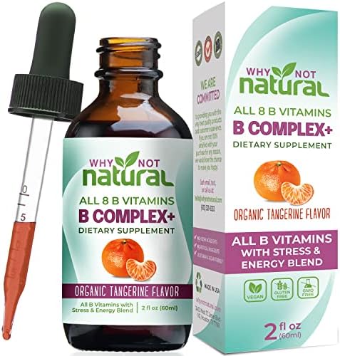 Why Not Natural Vitamin B Complex Liquid Drops - Organic Supplement for Women - Vegan and Sublingual Forms of B1 B2 B3 B5 B6 B12 Biotin Folate and Choline - Plus Blend for Stress and Energy