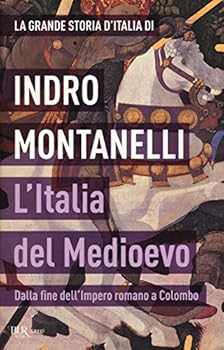 L'Italia del Medioevo - Dalla fine dell'Impero romano a Colombo