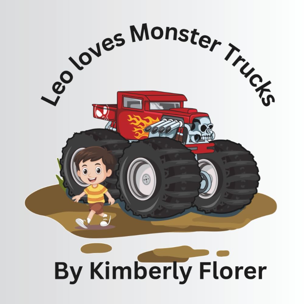 Leo loves Monster Trucks (Daycare Chronicles)