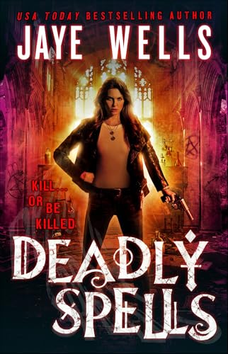 Deadly Spells (Prospero's War Book 3)