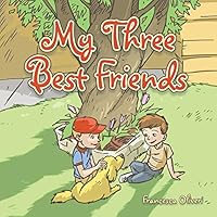 My Three Best Friends 1496961439 Book Cover