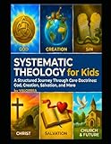 Systematic Theology for Kids: 52-Week Workbook
