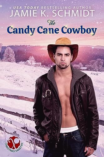 The Candy Cane Cowboy (Christmas Sweeties Book 2)