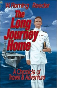 Paperback The Long Journey Home: A Chronicle of Travel & Adventure Book