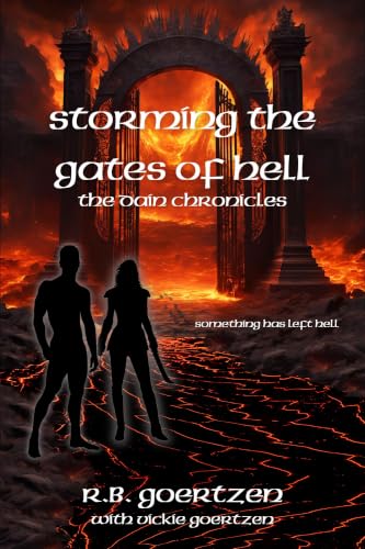 The Dain Chronicles (Storming the Gates of Hell Book 1)