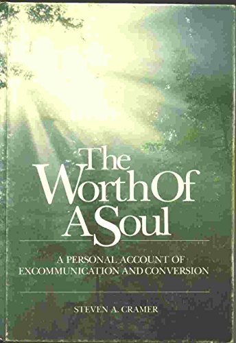 The worth of a soul: A personal account of exco... 0934126291 Book Cover