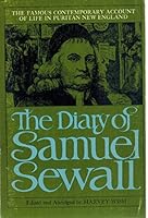 The diary of Samuel Sewall, B0019AMSD2 Book Cover